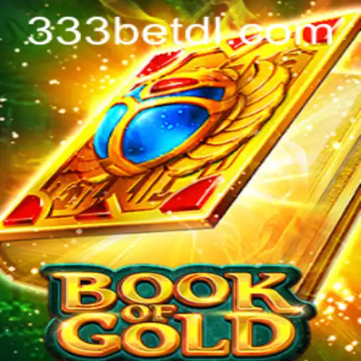 Discover the Thrilling World of BookofGold with 333bet