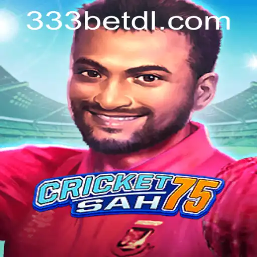 Explore the Exciting World of CricketSah75: The Ultimate Betting Experience with 333bet