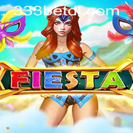 Exploring Fiesta: A Thrilling New Game with Exciting 333bet Integration