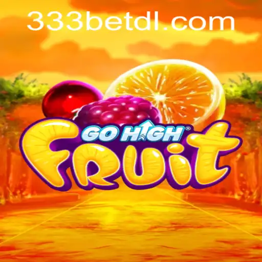 Exploring GoHighFruit: The Thrilling World of Online Gaming with 333bet
