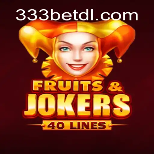 Exploring the Exciting World of FruitsAndJokers40 at 333bet