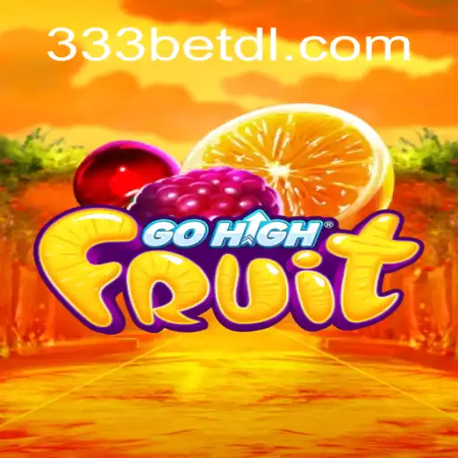 Exploring GoHighFruit: The Thrilling World of Online Gaming with 333bet