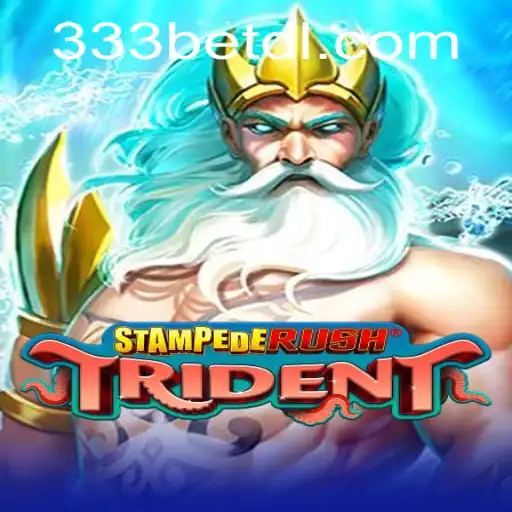 The Thrilling World of StempedeRushTrident and the Excitement of 333bet