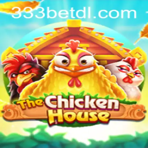 The Exciting World of 'TheChickenHouse': A Deep Dive into Gameplay with 333bet